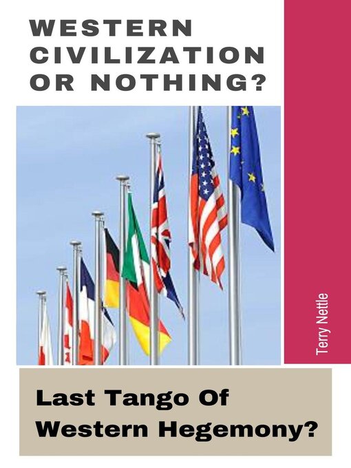 Title details for Western Civilization Or Nothing? by Terry Nettle - Available